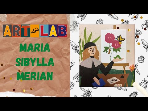 Art laboratory: Maria Sibylla Merian