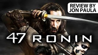 47 Ronin -- Movie Review // #JPMN #BoxOfficeBomb