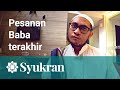 Kongsi Ilmu - Pentingnya bertahajjud, pesan baba saya