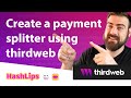 Create a payment splitter using thirdweb