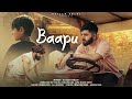 Baapu  (Full Video) Hassan Goldy | Ali Sheikh | New Punjabi Song 2023
