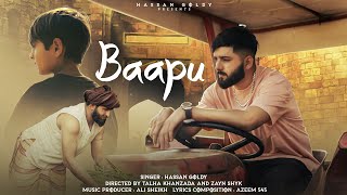 Baapu  (Full Video) Hassan Goldy | Ali Sheikh | New Punjabi Song 2023