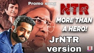 NTRKathanayakudu special song promo JrNTR version promo