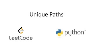 Leetcode - Unique Paths (Python) (revisited)
