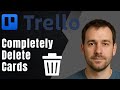 Trello: How to Completely Delete Cards (2025 Task Management & Productivity Tutorial)
