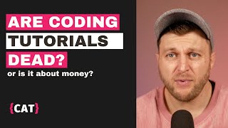 It is not that nobody is creating coding tutorials anymore, it just about the money?
