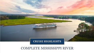 Complete Mississippi River Cruise Highlights | American Cruise Lines