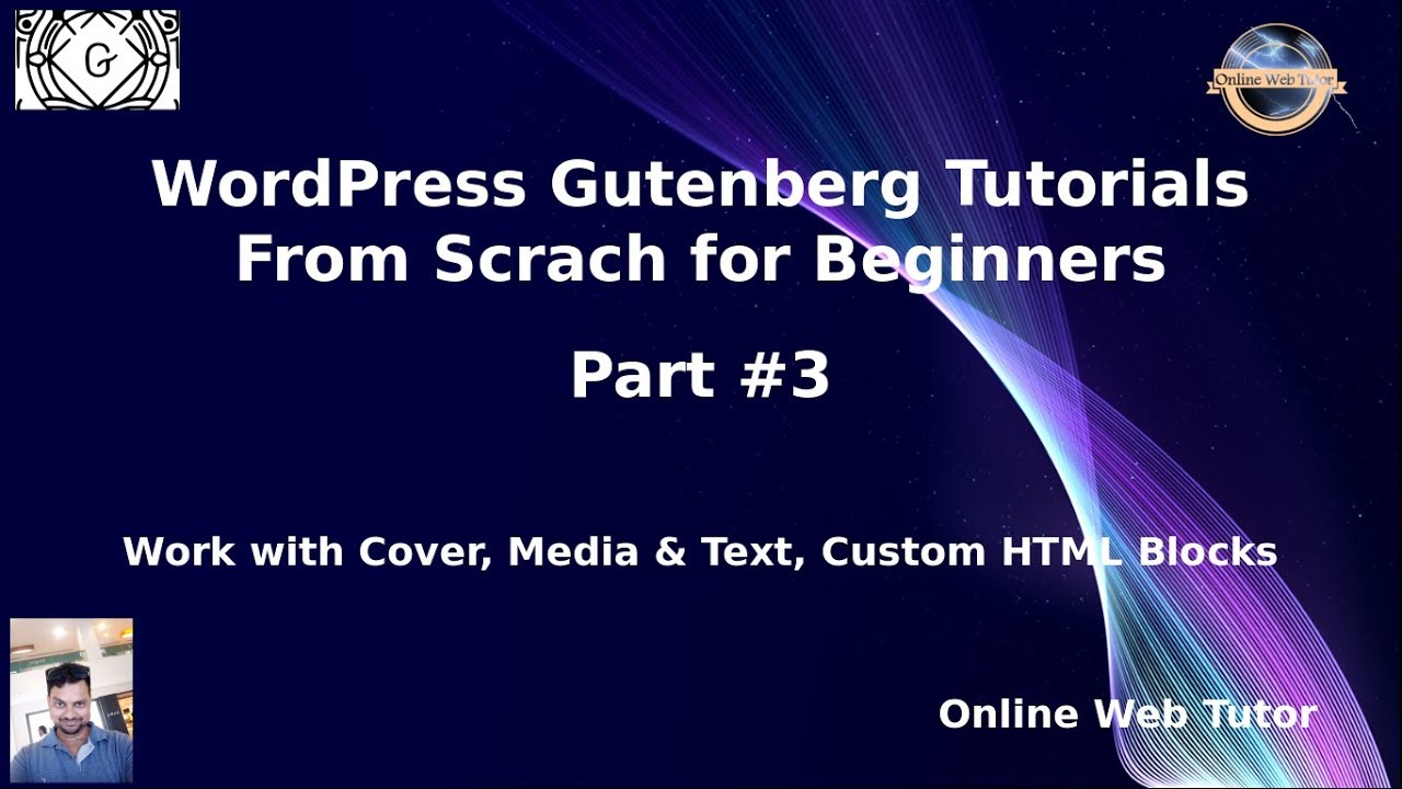 Wordpress Gutenberg Block Editor Beginners Tutorials #3 Work With Cover ...