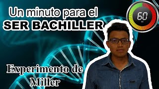 #EAES - SER BACHILLER | Ciencias Naturales | Experimento de Miller