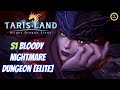 Tarisland s1 bloody nightmare dungeon [elite]