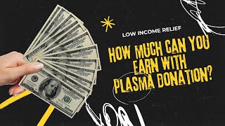 Plasma Donation Side Hustle: Get Up to $1,000 in Your First Month