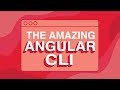 Meet the Angular CLI