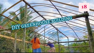 {18}Building my own DIY greenhouse (full video)//countryside living, Agusan Philippines 🇵🇭