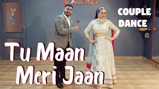 Tu Maan Meri Jaan | Very Cute Couple Dance | Valentines day special |wedding choreography | love
