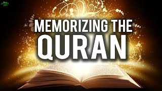 THE GREAT BENEFITS OF MEMORIZING THE QURAN