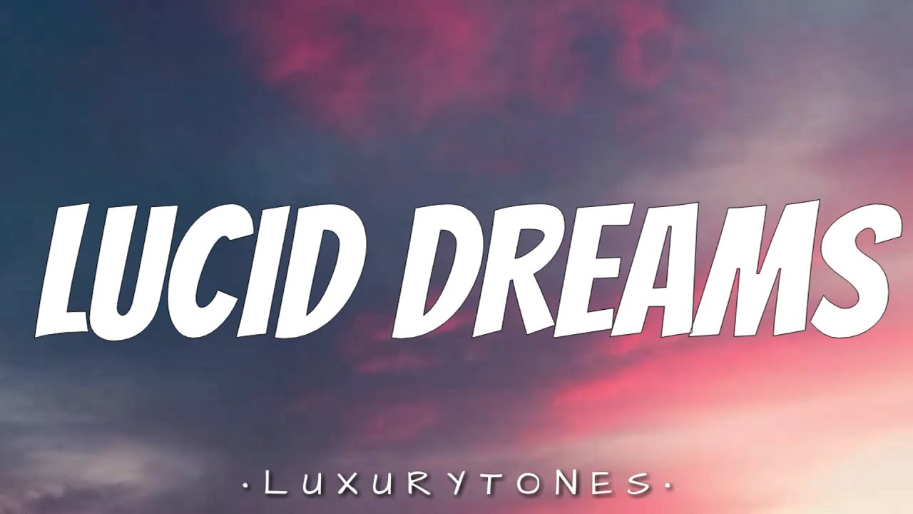 Juice WRLD - Lucid Dreams (Lyrics) - YouTube