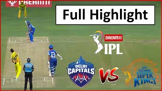 CSK vs DC : Match 07 | FULL Highlights | Chennai Super Kings vs Delhi Capitals