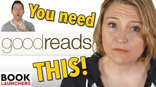 Why Every Author Needs a Goodreads Account
