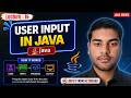 How to Take User Input in Java Explained Completely | Scanner Class for Beginners