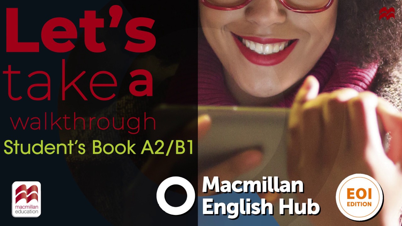 Macmillan English Hub EOI Edition Unit Walkthrough, 41% OFF