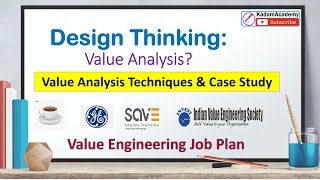 Design Thinking: Value Analysis Techniques & Case Study Part 4