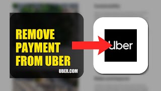 How To Remove Payment Method From Uber 2025 (2026)