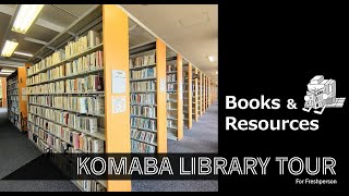 KOMABA LIBRARY TOUR, Books \u0026 Resources Edition