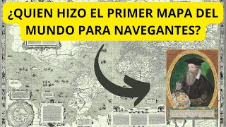 GERHARD KREMER MERCATOR HIZO EL PRIMER MAPA DEL MUNDO PARA LOS NAVEGANTES