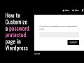 how to customize a password protected page in wordpress