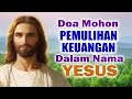 Doa Mohon Pemulihan Keuangan Dalam Nama Yesus | Doa Katolik | Doa Kelancaran Rezeki