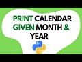 Write a python program to print calendar of a given month & year