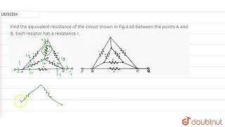 Find the equivalent resistance of the circuit shown in Fig.4.60 between the points