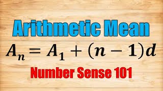 Arithmetic Mean - Number Sense 101