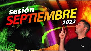 Sesion SEPTIEMBRE 2022 Javi Martínez (Reggaeton, Comercial, Flamenco, Dembow, TikTok)