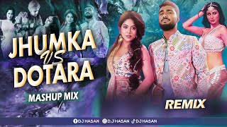 Jumka vs Dotara (Mashup Mix) DJ Hasan | Eid Special | Xefer & Muza | Jubin Nautiyal, Mouni Roy