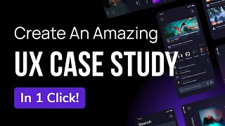 Create Amazing UX Case Studies in 1 Click! | Design Essentials