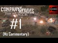 CoH: ToV: Falaise Pocket Campaign Playthrough Part 1 (Trun: Swatting Flies, No Commentary)