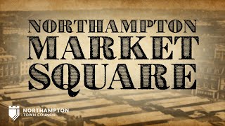 Discover Northampton Market Square