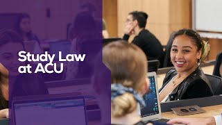 Study law at ACU