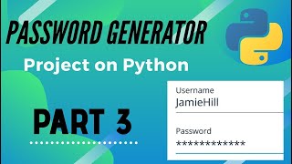 Password generator program using Tkinter - Part 3 - Building the logic - Python
