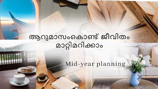 change your life in 6 months. mid-year planning malayalam Fabulous Life by Aina.