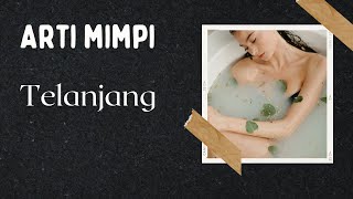 Arti mimpi telanjang  || tafsir mimpi