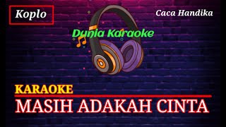 Download Mp3 MASIH ADAKAH CINTA KARAOKE - Caca Handika - Dangdut karaoke