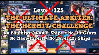 THE ULTIMATE ARBITER: THE HERMIT IX (HARD MODE) CHALLENGE | Azur Lane