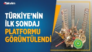 Türkiye’nin ilk sondaj platformu görüntülendi