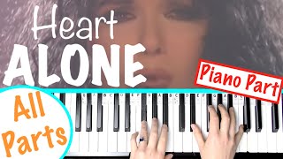 How to play ALONE - Heart Piano Tutorial | Piano Part