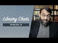 Library Chat #16: The Return of Jesus In Islamic Theology | Shaykh Dr. Yasir Qadhi