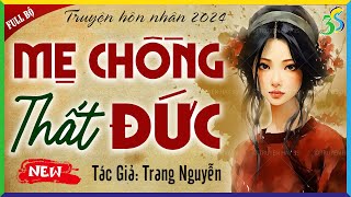 Truyện Mới 2024: Bài học nhớ đời cho mẹ chồng thất đức- Kể chuyện đêm khuya