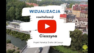 Wizualizacja rewitalizacji centrum Cieszyna