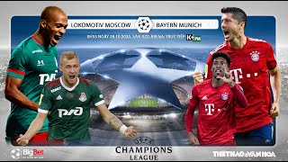 [NHẬN ĐỊNH] Lokomotiv - Bayern Munich (0h55 ngày 28/10). Vòng bảng Cúp C1 châu Âu. Trực tiếp K+ PM